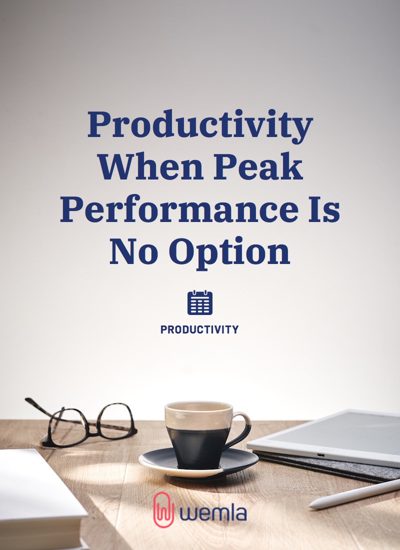 Productivity When Peak Performance Is No Option