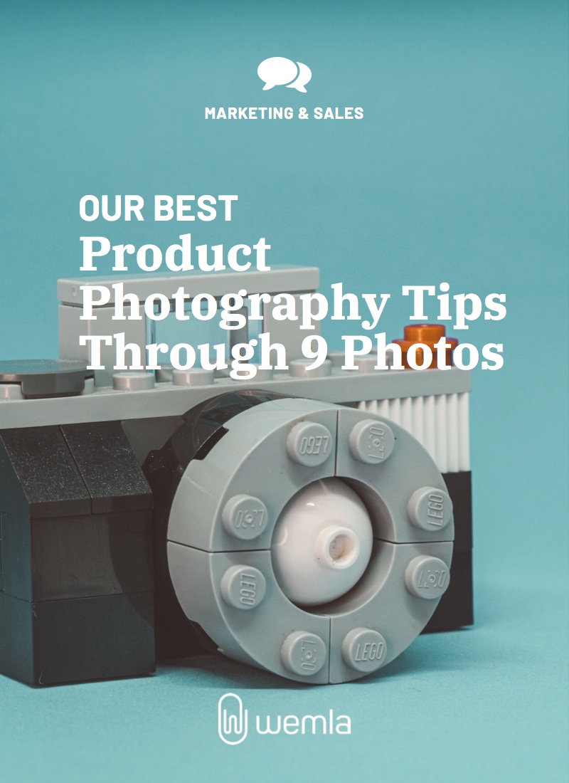 Our Best Product Photography Tips Through 9 Photos
