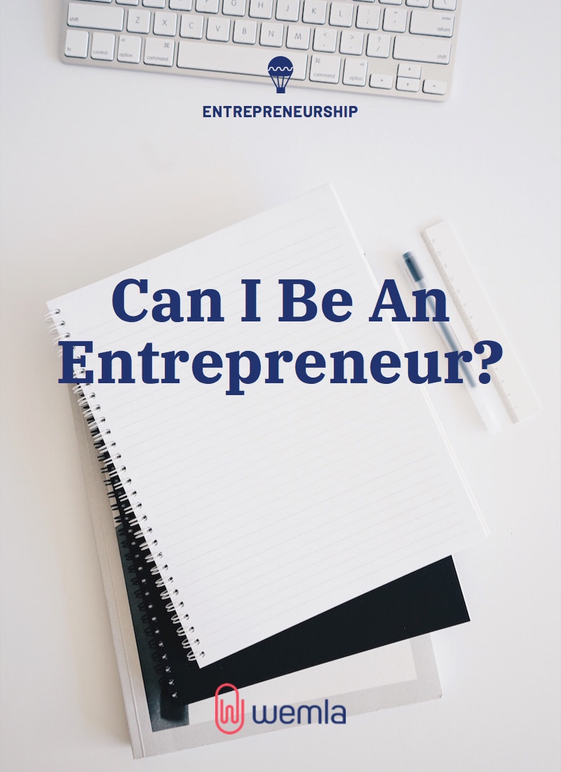 Can I Be An Entrepreneur?
