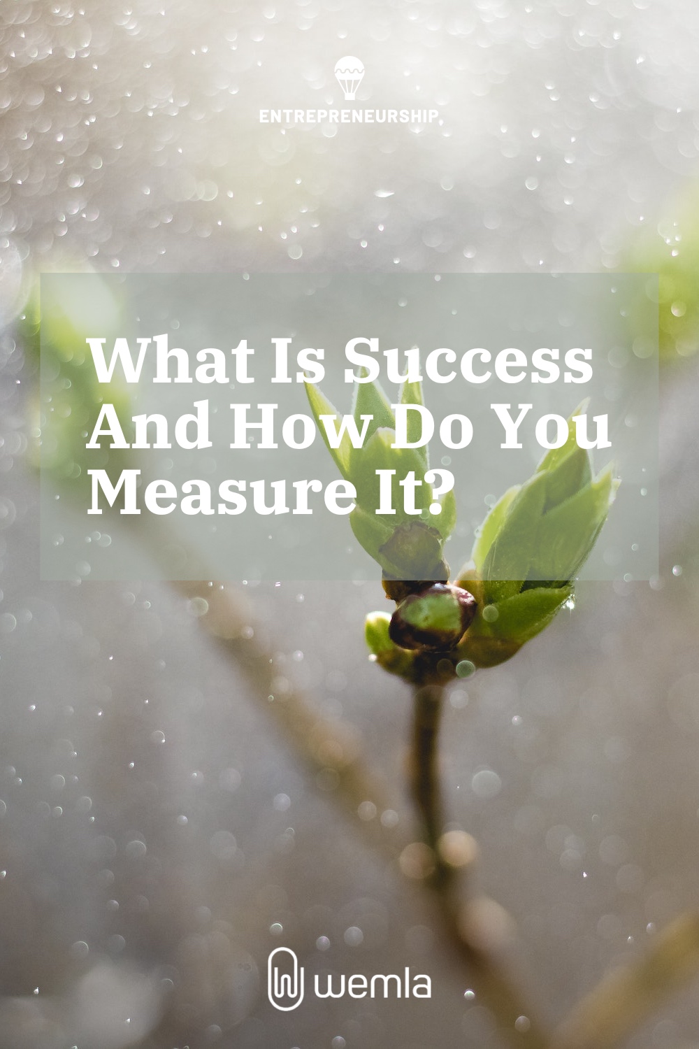 What Is Success And How Do You Measure It?