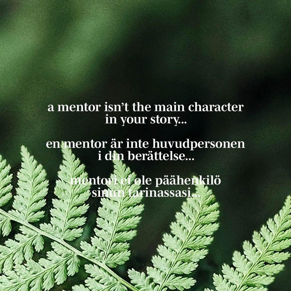 Fern closeup and text a mentor isn't the main character in your story